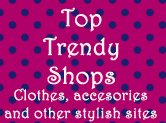 Top Trendy Shops